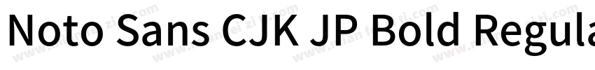 Noto Sans CJK JP Bold Regular字体转换
